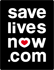 SAVE LIVES NOW
