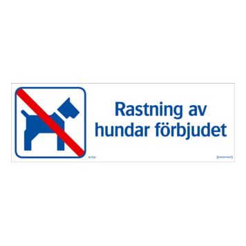 SKYLT RASTNING HUNDAR FÖRBJUDET 36-7523 420X148MM