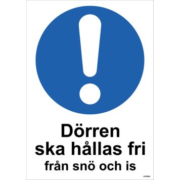 PÅBUDSSKYLT UNIGRAPHICS HÅLL DÖRR FRI FRÅN SNÖ/IS 210X297MM