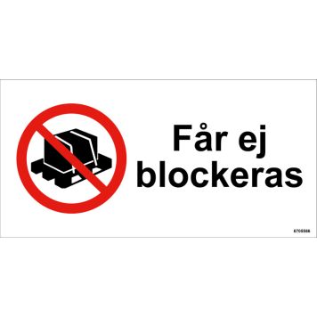 FÖRBUDSSKYLT UNIGRAPHICS FÅR EJ BLOCKERAS 210X105MM
