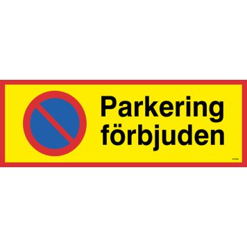 PARKERINGSSKYLT UNIGRAPHICS PARKERING FÖRBJUDEN 594X210MM
