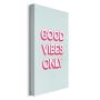 TAVLA REINDERS GOOD VIBES GICLEE ON CANVAS 20X30CM
