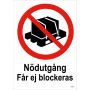 FÖRBUDSSKYLT UNIGRAPHICS NÖDUTGÅNG FÅR EJ BLOCKERAS 297X210MM