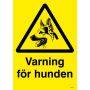 VARNINGSSKYLT UNIGRAPHICS VARNING FÖR HUND 210X297MM