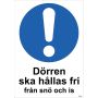 PÅBUDSSKYLT UNIGRAPHICS HÅLL DÖRR FRI FRÅN SNÖ/IS 210X297MM