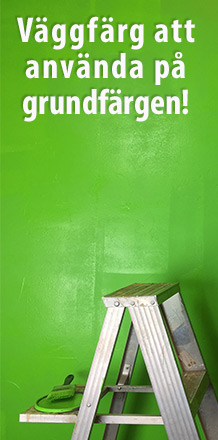 Väggfärg att använda på grundfärgen!